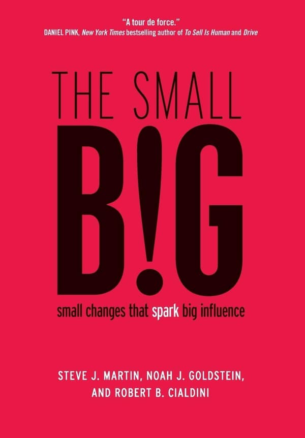 Valuebury - Book - The Small BIG - Steve J. Martin and Robert B. Cialdini