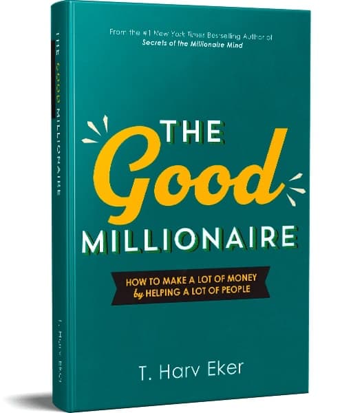 Valuebury - Free Book - The Good Millionaire - T. Harv Eker