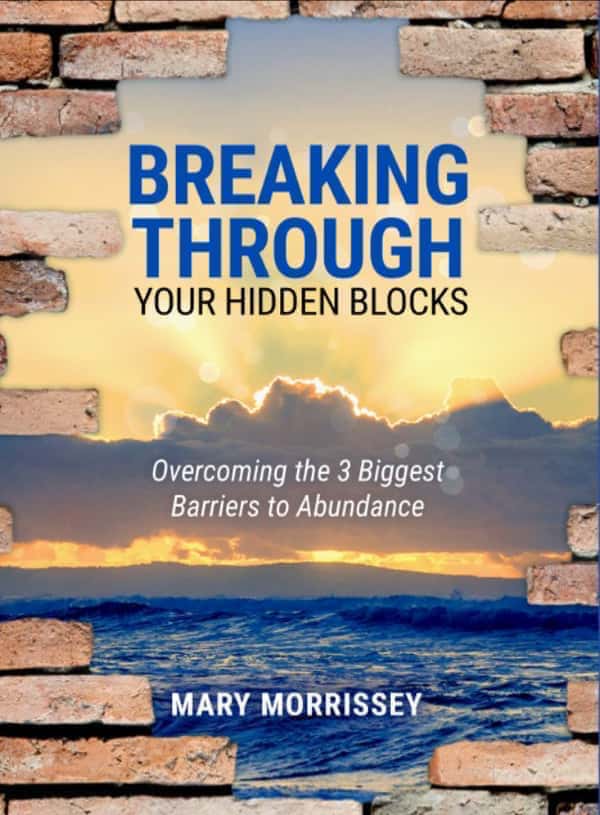Valuebury - Free Book - Breaking Through Your Hidden Blocks - Mary Morrissey