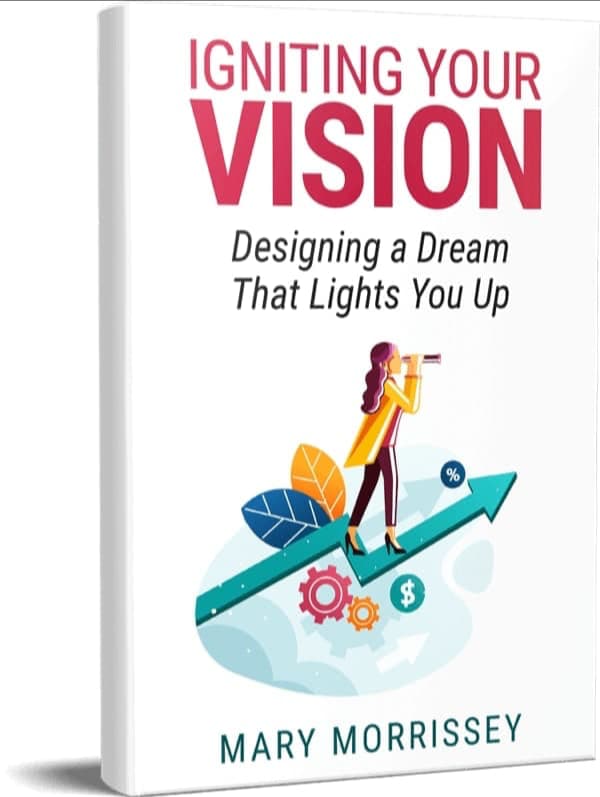Valuebury - Free Book - Igniting Your Vision - Mary Morrissey