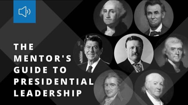 Valuebury - Online Course (audio) - The Mentor's Guide to Presidential Leadership by John C. Maxwell