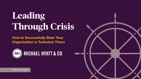Valuebury - Online Course - Leading Through Crisis by Michael S. Hyatt